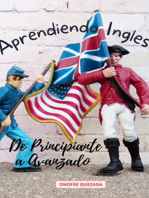 cover image of Aprendiendo Ingles De Principiante a Avanzado
